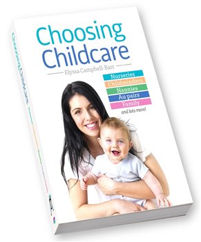 Choosing Childcare by Elyssa Campbell-Barr