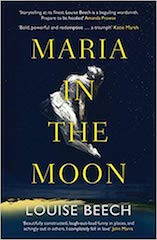 Maria in the Moon by Louise Beech
