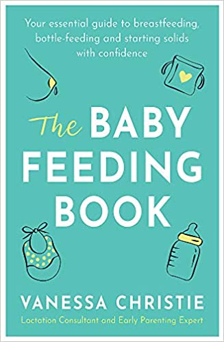 The Baby Feeding Book by Vanessa Christie