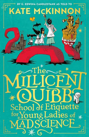 The Millicent Quibb School of Etiquette for Young Ladies of Mad Science