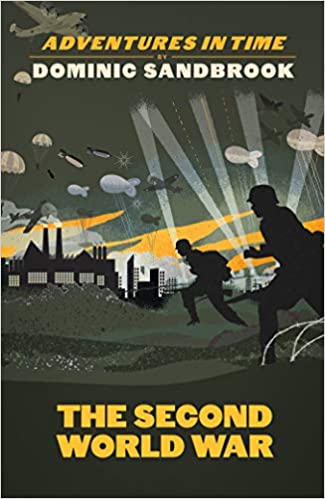The Second World War by Dominic Sandbrook