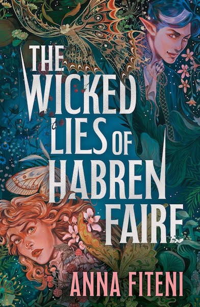 The Wicked Lies of Habren Faire by  Anna Fiteni